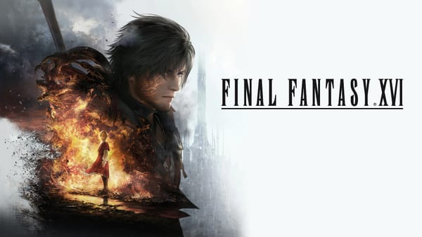 Gamer Diary - Final Fantasy XVI (Entry One)