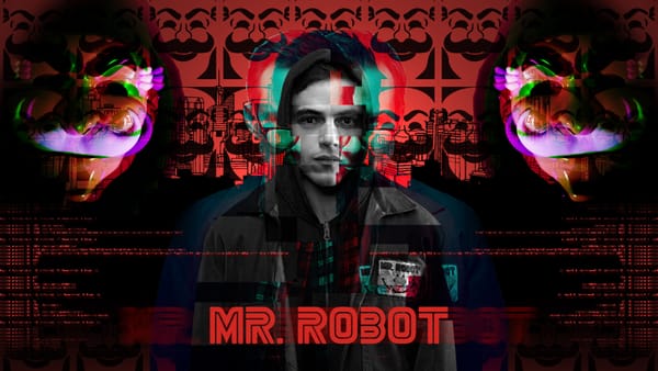 Pixels x Pens Newsletter - Long Live Mr Robot! And More